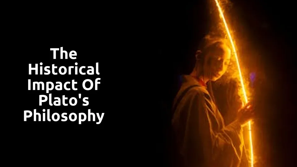 The Historical Impact of Plato’s Philosophy